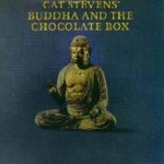 Buddha And The Chocolate Box - Cat Stevens