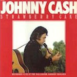 Strawberry Cake - Johnny Cash