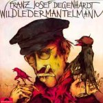 Wildledermantelmann - Franz Josef Degenhardt