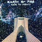 Gate To Infinity - Earth And Fire