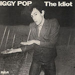 The Idiot - Iggy Pop
