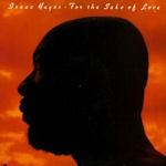 For The Sake Of Love - Isaac Hayes