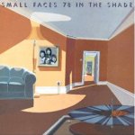78 In The Shade - Small Faces