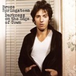 Darkness On The Edge Of Town - Bruce Springsteen