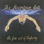 The Fine Art Of Surfacing - Boomtown Rats