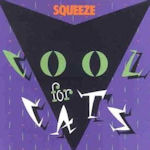 Cool For Cats - Squeeze