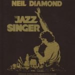 The Jazz Singer (Soundtrack) - Neil Diamond