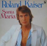 Santa Maria - Roland Kaiser