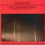The Catherine Wheel (Soundtrack) - David Byrne