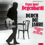 Durch die Jahre - Franz Josef Degenhardt