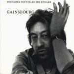 Mauvaises nouvelles des etoiles - Serge Gainsbourg