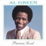 Precious Lord - Al Green
