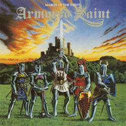 March Of The Saint. - Armored Saint