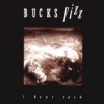 I Hear Talk - Bucks Fizz