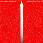 Gegen den Strom - Peter Cornelius