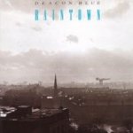 Raintown - Deacon Blue