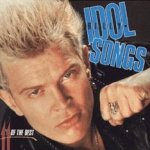Idol Songs - 11 Of The Best - Billy Idol
