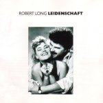 Leidenschaft - Robert Long