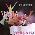 Hooked - Vanilla Ice