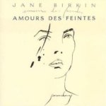 Amours des feintes - Jane Birkin