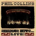 Serious Hits... Live! - Phil Collins