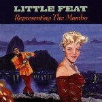 Representing The Mambo - Little Feat
