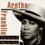 What You See Is What You Sweat - Aretha Franklin