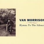 Hymns To The Silence - Van Morrison