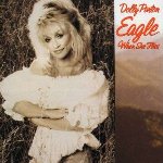 Eagle When She Flies - Dolly Parton