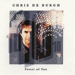 Power Of Ten - Chris de Burgh