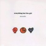 Acoustic - Everything But The Girl