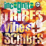 Tribes, Vibes And Scribes - Incognito