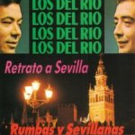 Retrato a Sevilla - Rumbas y Sevillanas - Los Del Rio