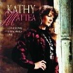 Lonesome Standard Time - Kathy Mattea