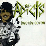 Twenty Seven - Adicts