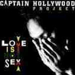 Love Is Not Sex - Captain Hollywood Project
