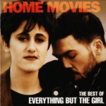 Home Movies - The Best Of Everything But The Girl - Everything But The Girl