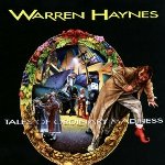 Tales Of Ordinary Madness - Warren Haynes
