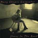 Stones In The Road - Mary Chapin Carpenter