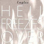 Hell Freezes Over - Eagles