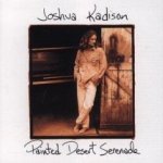 Painted Desert Serenade - Joshua Kadison