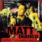 Another Time Another Place - Matt Bianco
