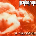Be Forwarned - Pentagram