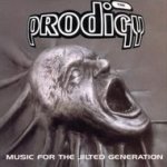 Music For The Jilted Generation - Prodigy