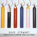 Greetings From The Gutter - Dave Stewart