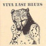 Viva Last Blues - Palace Music