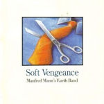 Soft Vengeance - Manfred Mann