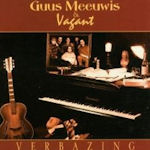 Verbazing - {Guus Meeuwis} + Vakant