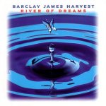 River Of Dreams - Barclay James Harvest