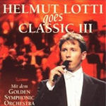 Helmut Lotti Goes Classic III - Helmut Lotti